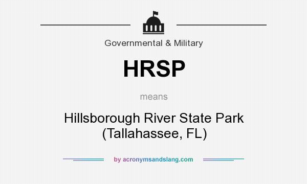 What does HRSP mean? It stands for Hillsborough River State Park (Tallahassee, FL)