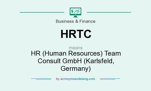 What does HRTC mean? It stands for HR (Human Resources) Team Consult GmbH (Karlsfeld, Germany)