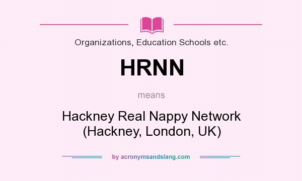 What does HRNN mean? It stands for Hackney Real Nappy Network (Hackney, London, UK)