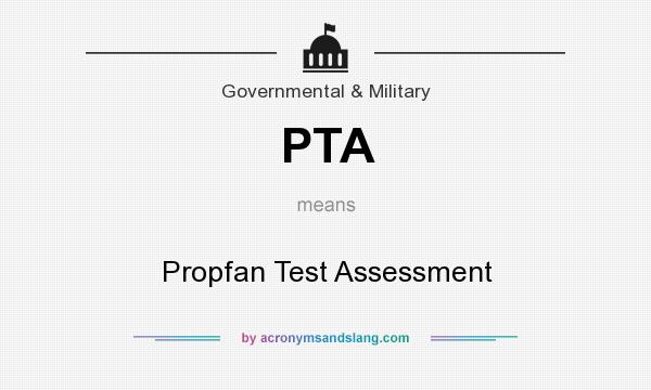 What does PTA mean? It stands for Propfan Test Assessment