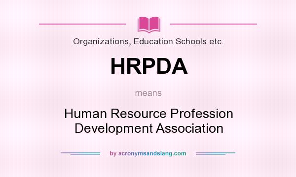 What does HRPDA mean? It stands for Human Resource Profession Development Association