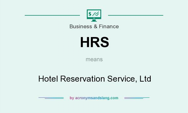 What does HRS mean? It stands for Hotel Reservation Service, Ltd