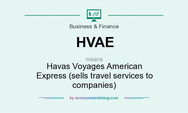 What does HVAE mean? It stands for Havas Voyages American Express (sells travel services to companies)