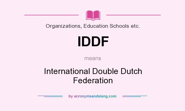 What does IDDF mean? It stands for International Double Dutch Federation