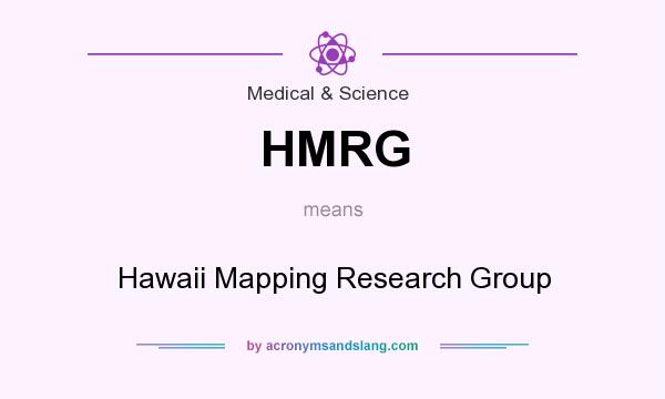 What does HMRG mean? It stands for Hawaii Mapping Research Group
