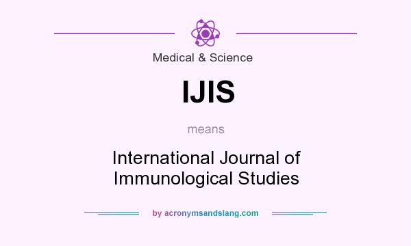What does IJIS mean? It stands for International Journal of Immunological Studies