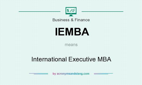 What does IEMBA mean? It stands for International Executive MBA