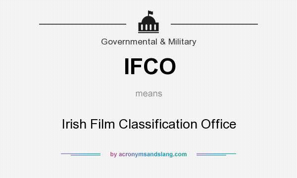 What does IFCO mean? It stands for Irish Film Classification Office