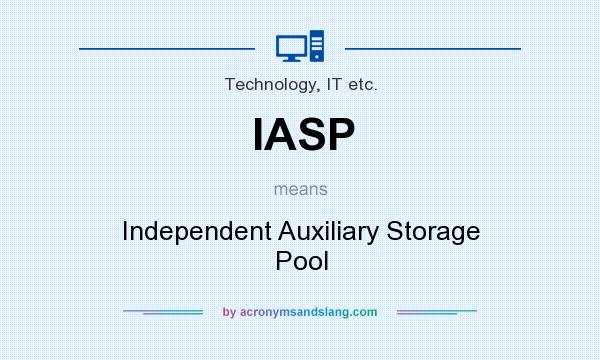What does IASP mean? It stands for Independent Auxiliary Storage Pool