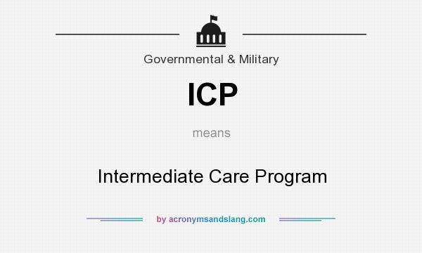 What does ICP mean? It stands for Intermediate Care Program