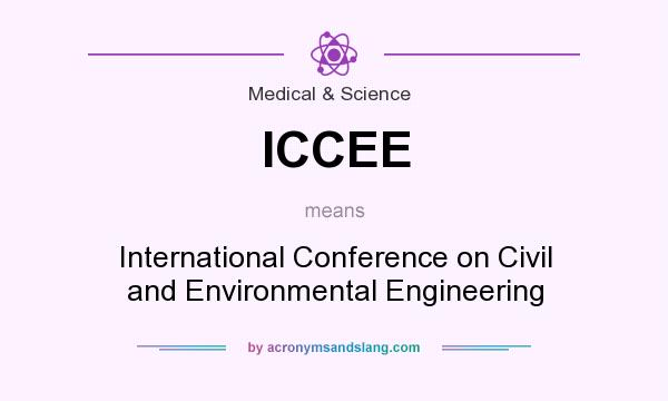 What does ICCEE mean? It stands for International Conference on Civil and Environmental Engineering