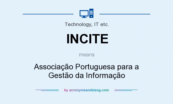 What does INCITE mean? It stands for Associação Portuguesa para a Gestão da Informação