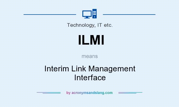 What does ILMI mean? It stands for Interim Link Management Interface