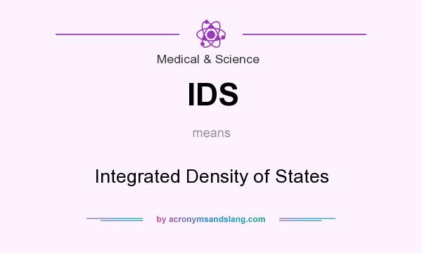 What does IDS mean? It stands for Integrated Density of States