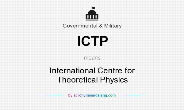 What does ICTP mean? It stands for International Centre for Theoretical Physics