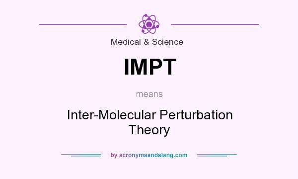 What does IMPT mean? It stands for Inter-Molecular Perturbation Theory