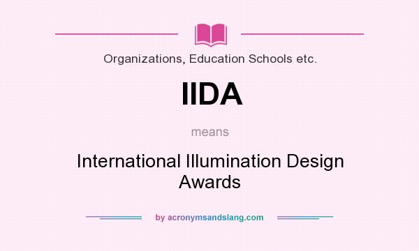 What does IIDA mean? It stands for International Illumination Design Awards