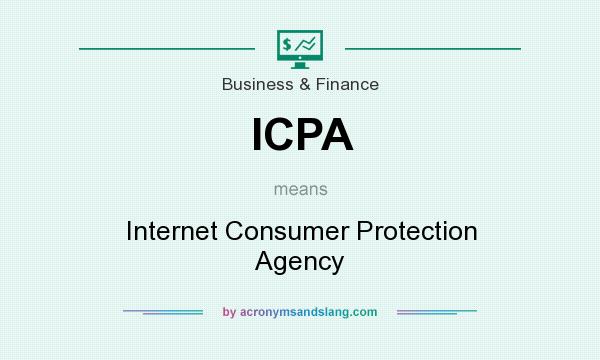 What does ICPA mean? It stands for Internet Consumer Protection Agency