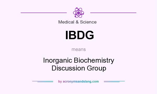 What does IBDG mean? It stands for Inorganic Biochemistry Discussion Group