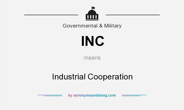 What does INC mean? It stands for Industrial Cooperation