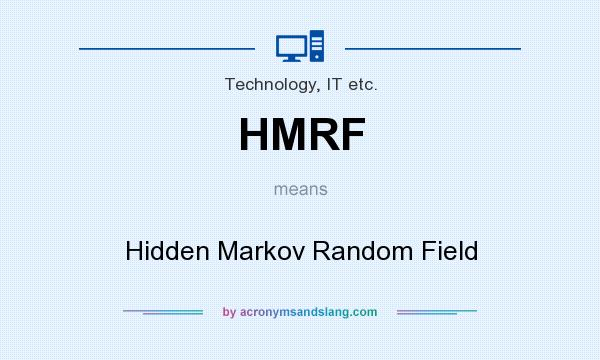 What does HMRF mean? It stands for Hidden Markov Random Field
