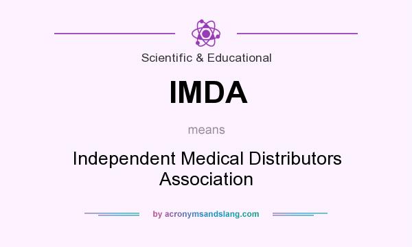 What does IMDA mean? It stands for Independent Medical Distributors Association
