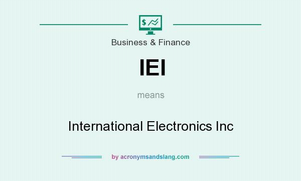 What does IEI mean? It stands for International Electronics Inc