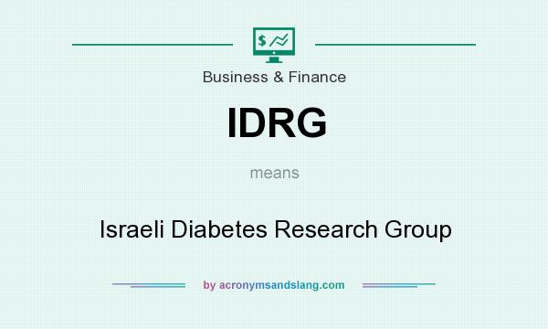 What does IDRG mean? It stands for Israeli Diabetes Research Group