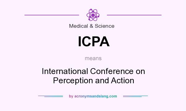 What does ICPA mean? It stands for International Conference on Perception and Action