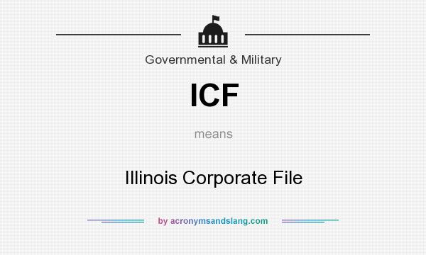 What does ICF mean? It stands for Illinois Corporate File