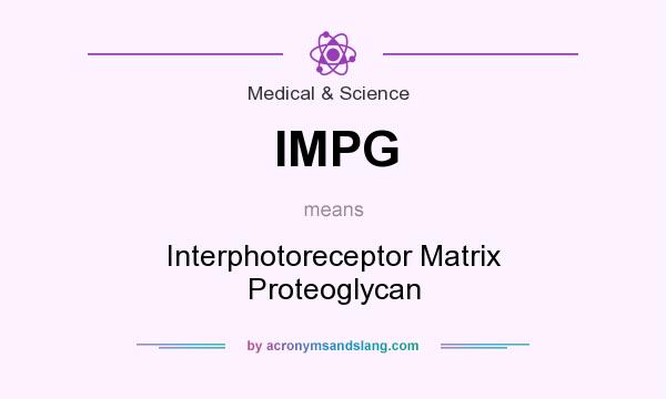 What does IMPG mean? It stands for Interphotoreceptor Matrix Proteoglycan