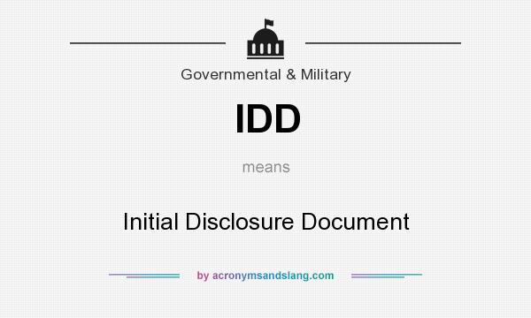 What does IDD mean? It stands for Initial Disclosure Document
