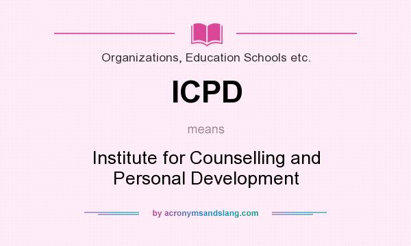 What does ICPD mean? It stands for Institute for Counselling and Personal Development
