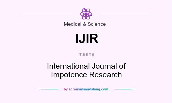 What does IJIR mean? It stands for International Journal of Impotence Research