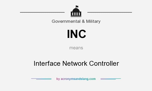 What does INC mean? It stands for Interface Network Controller