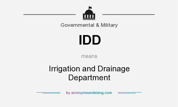 What does IDD mean? It stands for Irrigation and Drainage Department