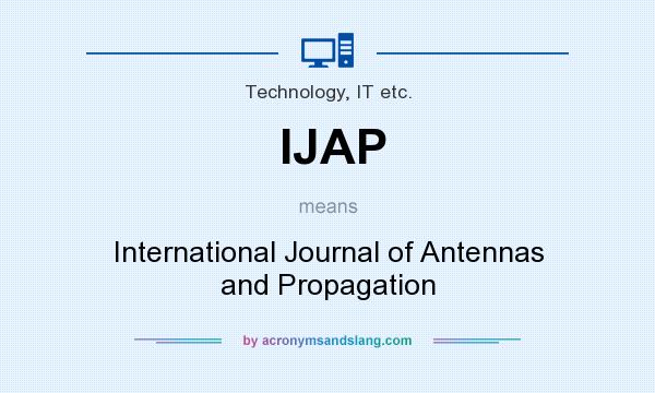 What does IJAP mean? It stands for International Journal of Antennas and Propagation