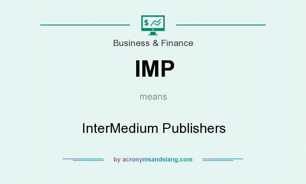 What does IMP mean? It stands for InterMedium Publishers