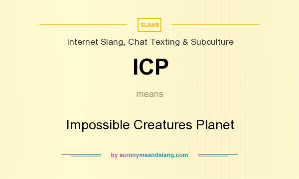 What does ICP mean? It stands for Impossible Creatures Planet