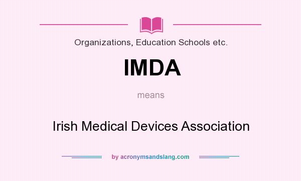 What does IMDA mean? It stands for Irish Medical Devices Association