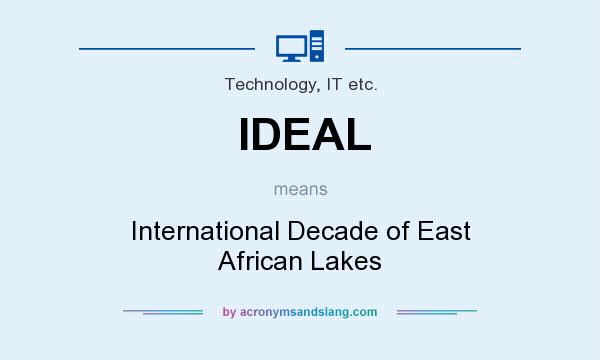 What does IDEAL mean? It stands for International Decade of East African Lakes