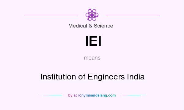 What does IEI mean? It stands for Institution of Engineers India