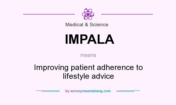 What does IMPALA mean? It stands for Improving patient adherence to lifestyle advice