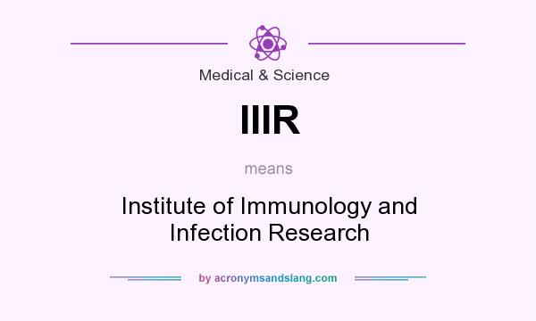 What does IIIR mean? It stands for Institute of Immunology and Infection Research