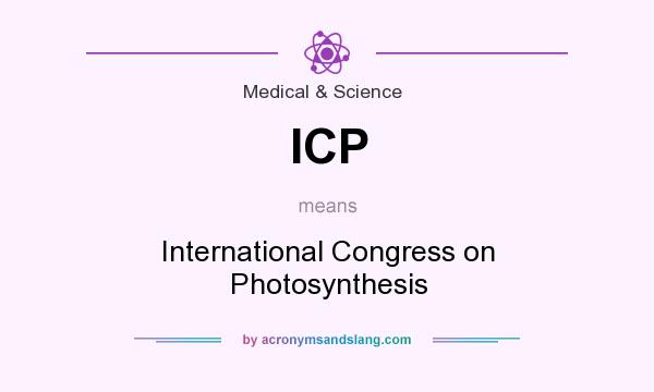 What does ICP mean? It stands for International Congress on Photosynthesis