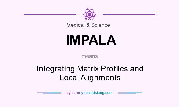 What does IMPALA mean? It stands for Integrating Matrix Profiles and Local Alignments