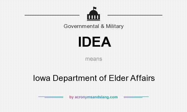 What does IDEA mean? It stands for Iowa Department of Elder Affairs