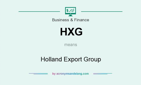 What does HXG mean? It stands for Holland Export Group