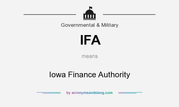 What does IFA mean? It stands for Iowa Finance Authority