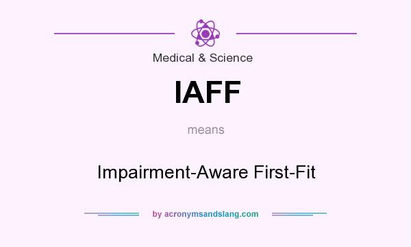 What does IAFF mean? It stands for Impairment-Aware First-Fit